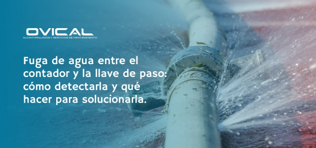 fuga de agua entre contador y llave de paso